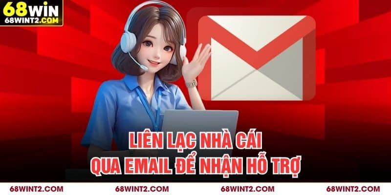 Liên lạc nhà cái qua email để nhận hỗ trợ