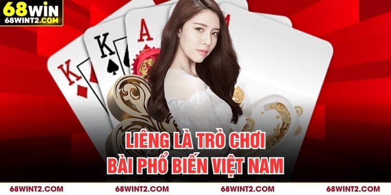 Liêng là trò chơi bài phổ biến Việt Nam